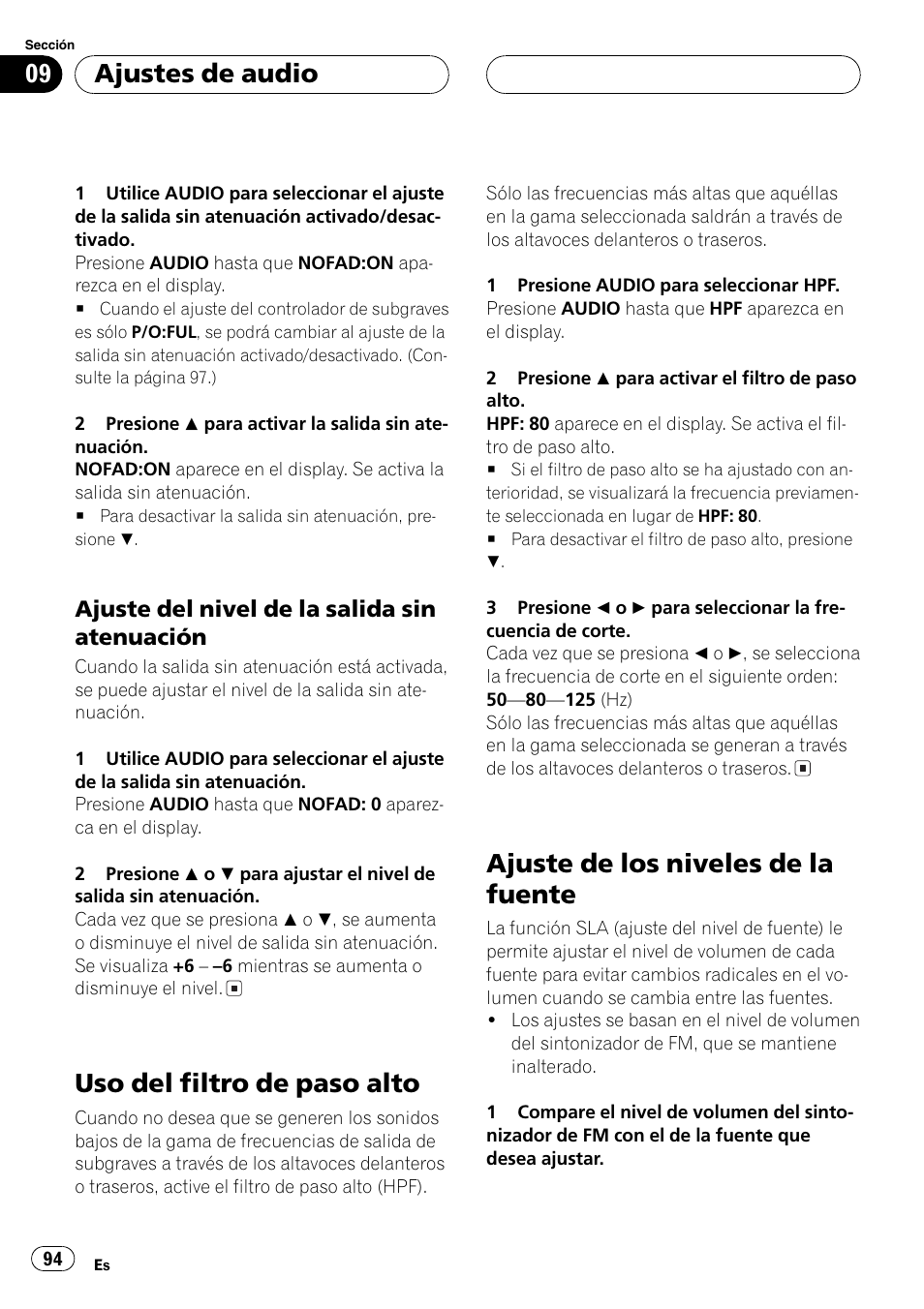 Ajuste del nivel de la salida sin, Atenuación 94, Uso del filtro de paso alto 94 | Ajuste de los niveles de la fuente 94, Uso del filtro de paso alto, Ajuste de los niveles de la fuente, Ajustes de audio, Ajuste del nivel de la salida sin atenuación | Pioneer DEH-P5800MP User Manual | Page 94 / 110