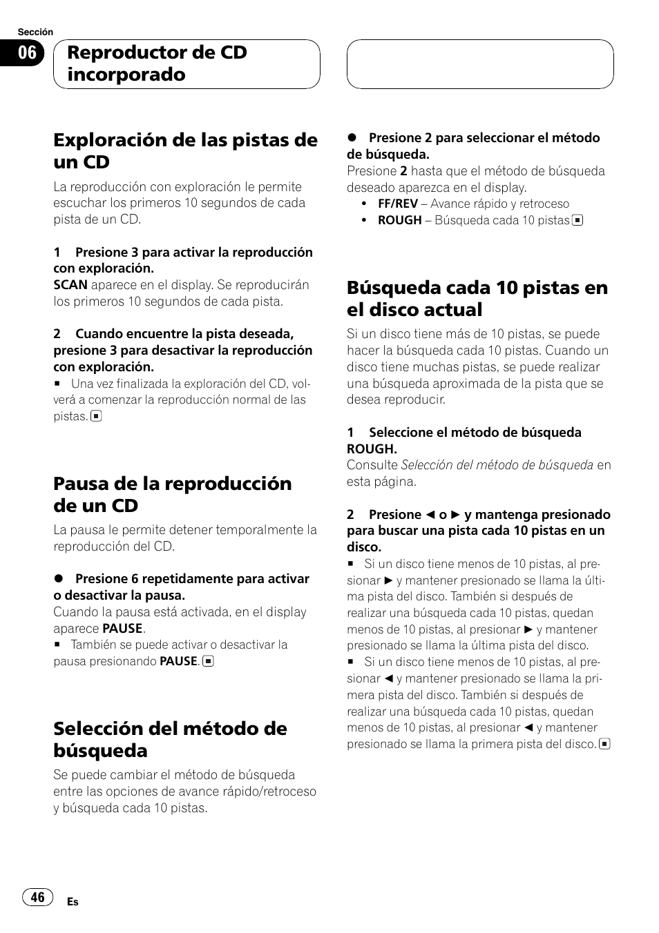 Actual 46, Exploración de las pistas de un cd, Pausa de la reproducción de un cd | Selección del método de búsqueda, Búsqueda cada 10 pistas en el disco actual, Reproductor de cd incorporado | Pioneer DEH-4700MPB User Manual | Page 46 / 100