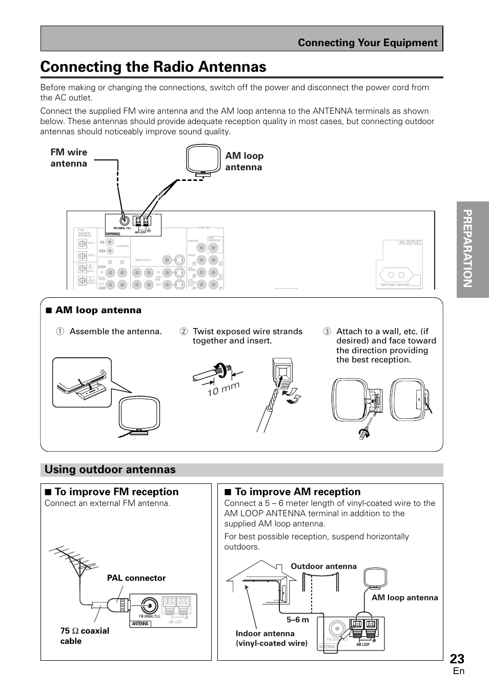 Connecting the radio antennas, Using outdoor antennas, Prep ara tion prep ara tion | 7 to improve am reception, 7 to improve fm reception, Connecting your equipment, 7 am loop antenna, Fm wire antenna am loop antenna, 10 mm, Connect an external fm antenna | Pioneer VSX-D1011-S User Manual | Page 23 / 108