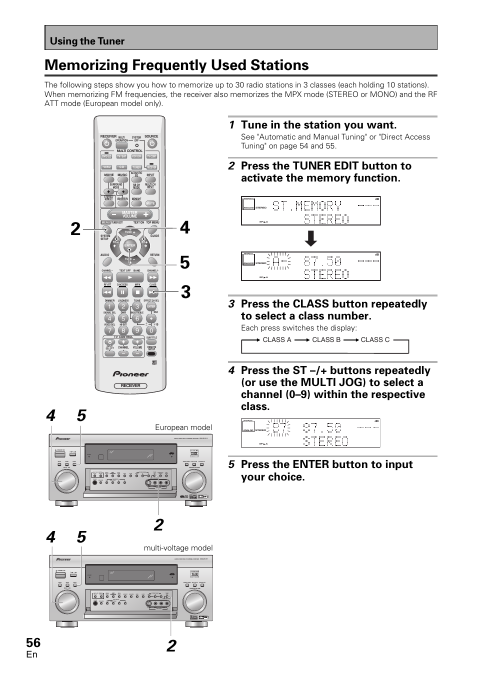 Memorizing frequently used stations, 1 tune in the station you want, 5 press the enter button to input your choice | Using the tuner, Each press switches the display, European model multi-voltage model, Class a class b class c | Pioneer VSX-D1011-S User Manual | Page 56 / 108