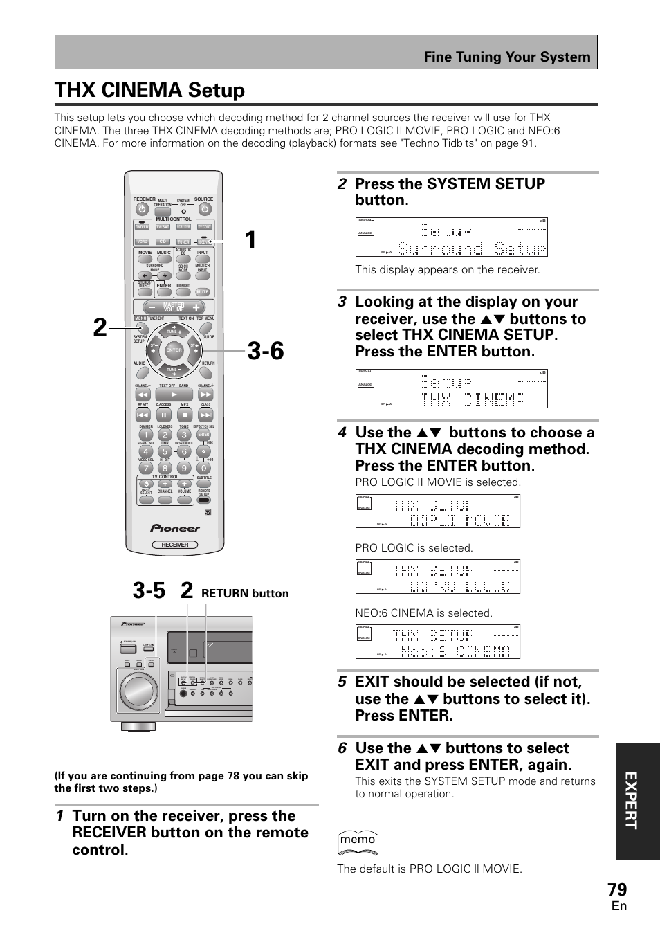 Thx cinema setup, Exper t, 2 press the system setup button | Fine tuning your system, This display appears on the receiver, Pro logic ii movie is selected, Pro logic is selected, Neo:6 cinema is selected | Pioneer VSX-D1011-S User Manual | Page 79 / 108