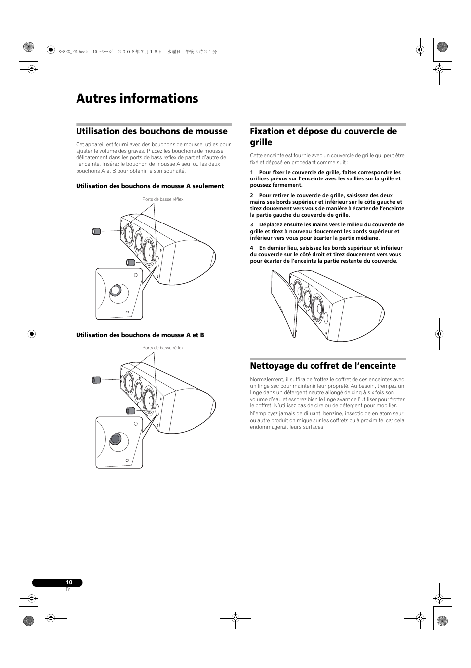 Utilisation des bouchons de mousse, Utilisation des bouchons de mousse a seulement, Utilisation des bouchons de mousse a et b | Fixation et dépose du couvercle de grille, Nettoyage du coffret de l’enceinte, Autres informations | Pioneer S-8EX-W User Manual | Page 22 / 134