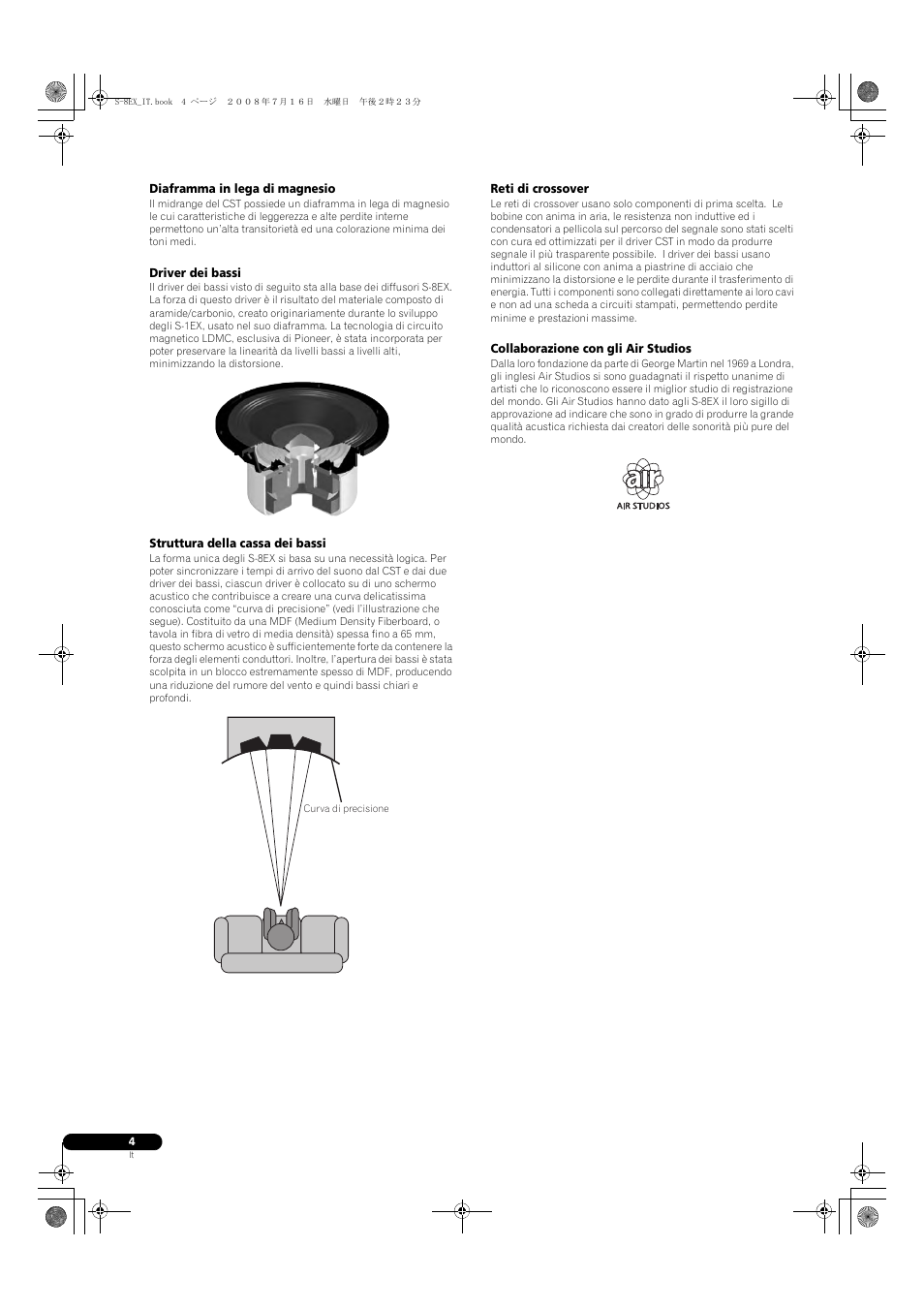 Diaframma in lega di magnesio, Driver dei bassi, Struttura della cassa dei bassi | Reti di crossover, Collaborazione con gli air studios | Pioneer S-8EX-W User Manual | Page 36 / 134