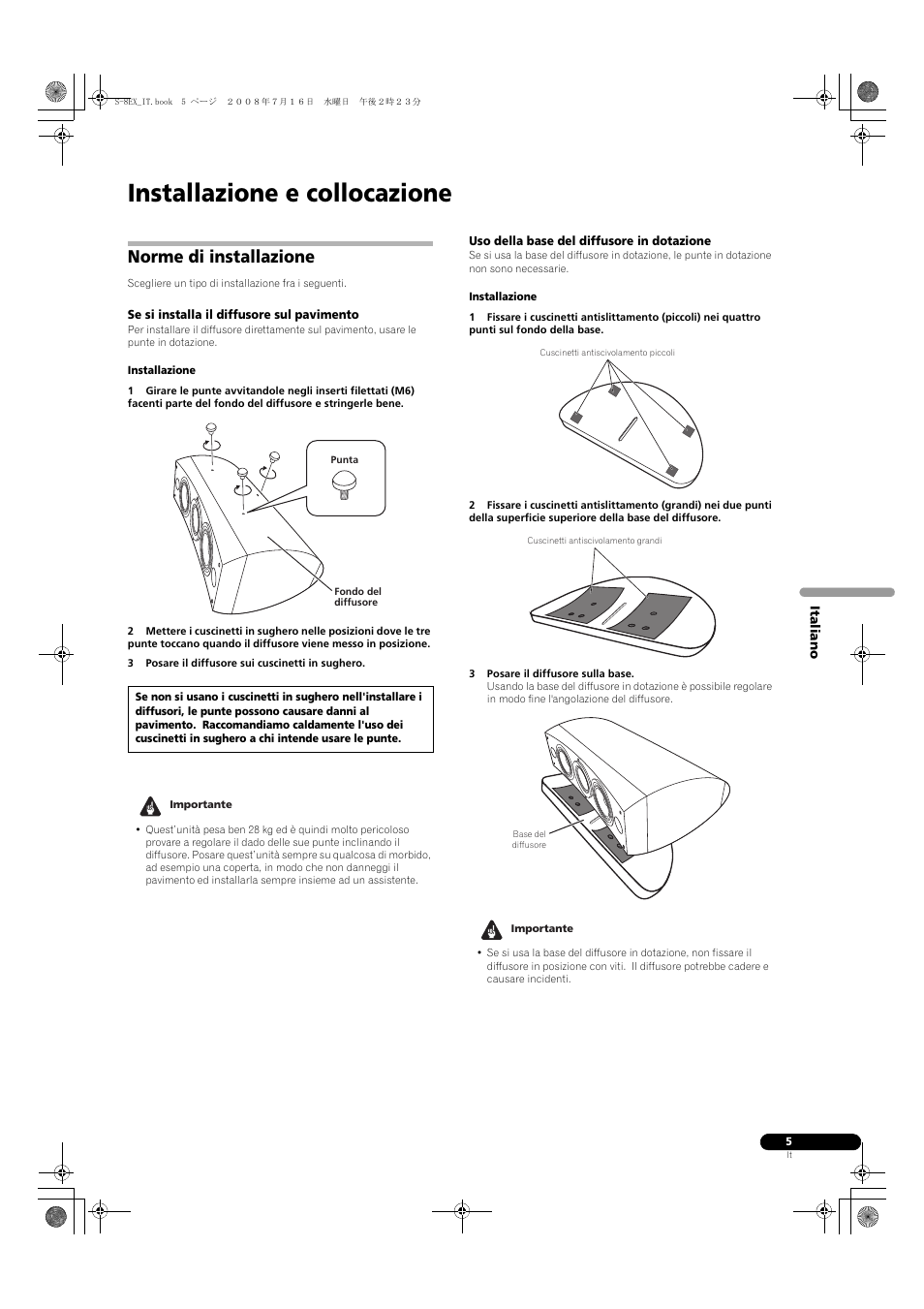 Norme di installazione, Se si installa il diffusore sul pavimento, Uso della base del diffusore in dotazione | Installazione e collocazione | Pioneer S-8EX-W User Manual | Page 37 / 134