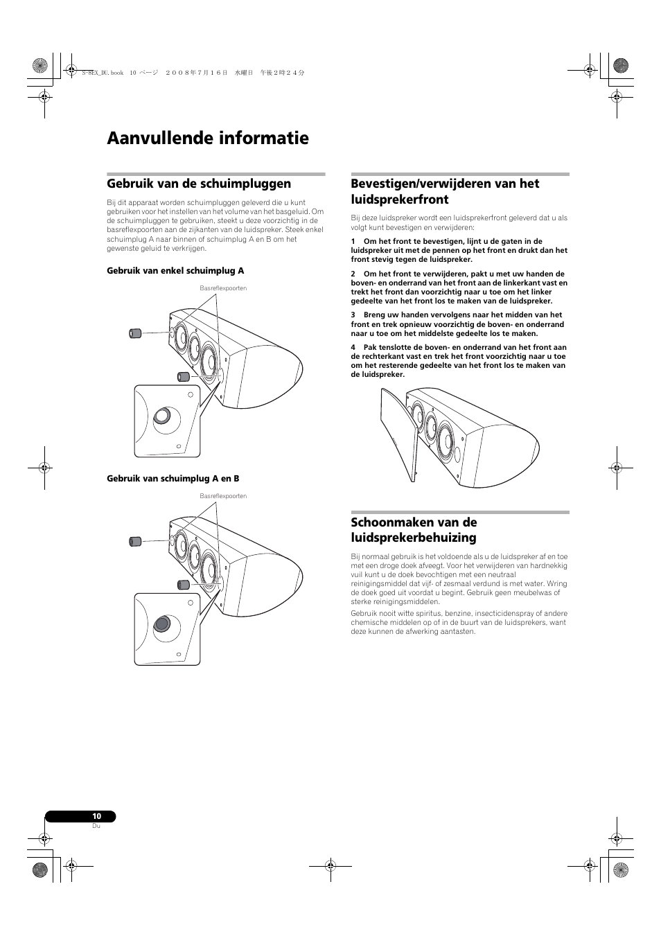 Gebruik van de schuimpluggen, Gebruik van enkel schuimplug a, Gebruik van schuimplug a en b | Bevestigen/verwijderen van het luidsprekerfront, Schoonmaken van de luidsprekerbehuizing, Aanvullende informatie | Pioneer S-8EX-W User Manual | Page 52 / 134