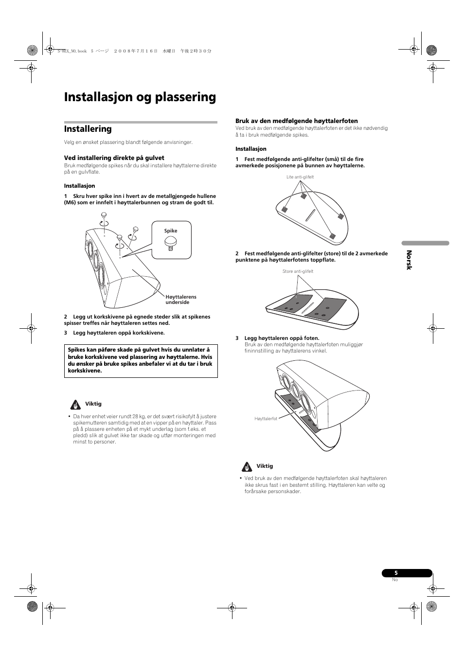 Installering, Ved installering direkte på gulvet, Bruk av den medfølgende høyttalerfoten | Installasjon og plassering | Pioneer S-8EX-W User Manual | Page 97 / 134