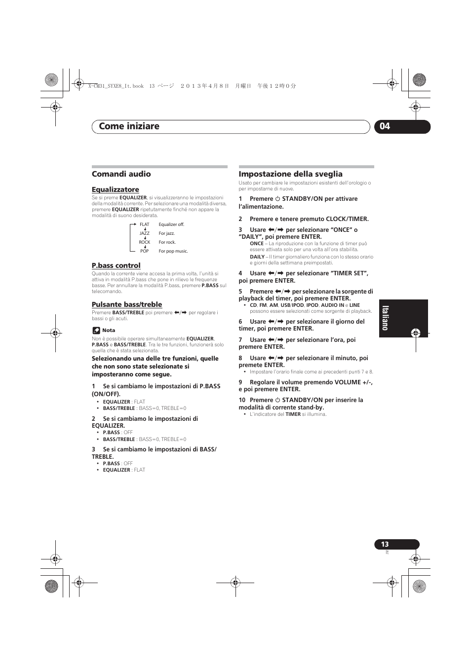 Comandi audio, Equalizzatore, P.bass control | Pulsante bass/treble, Impostazione della sveglia, Come iniziare 04 | Pioneer X-CM31-W User Manual | Page 109 / 228