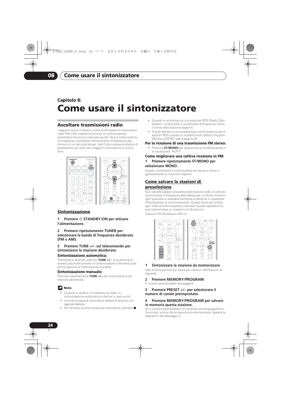 Come usare il sintonizzatore, Ascoltare trasmissioni radio, Sintonizzazione | Come salvare le stazioni di preselezione, 08 come usare il sintonizzatore, Come usare il sintonizzatore 08, Capitolo 8, Sintonizzazione manuale, Per la ricezione di una trasmissione fm stereo | Pioneer X-CM31-W User Manual | Page 120 / 228