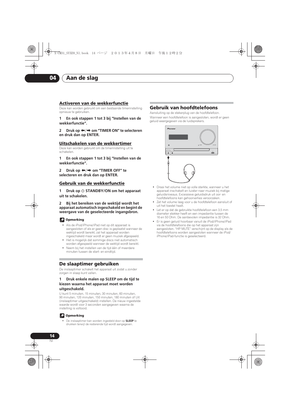 Activeren van de wekkerfunctie, Uitschakelen van de wekkertimer, Gebruik van de wekkerfunctie | De slaaptimer gebruiken, Gebruik van hoofdtelefoons, Aan de slag 04 | Pioneer X-CM31-W User Manual | Page 142 / 228