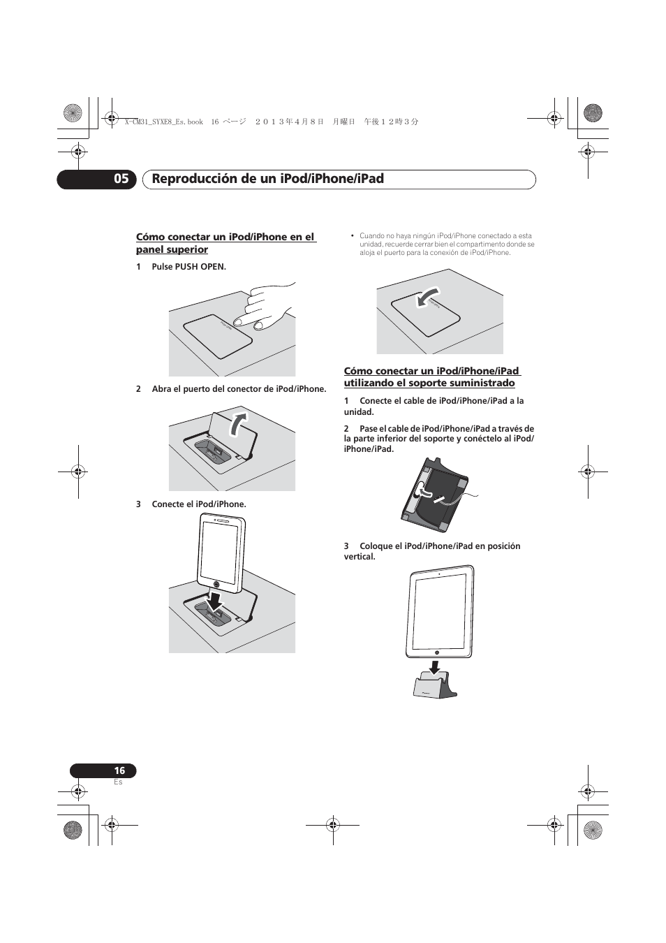 Cómo conectar un ipod/iphone en el panel superior, Cómo conectar un ipod/iphone en el panel, Superior | Cómo conectar un ipod/iphone/ipad utilizando el, Soporte suministrado, Reproducción de un ipod/iphone/ipad 05 | Pioneer X-CM31-W User Manual | Page 176 / 228