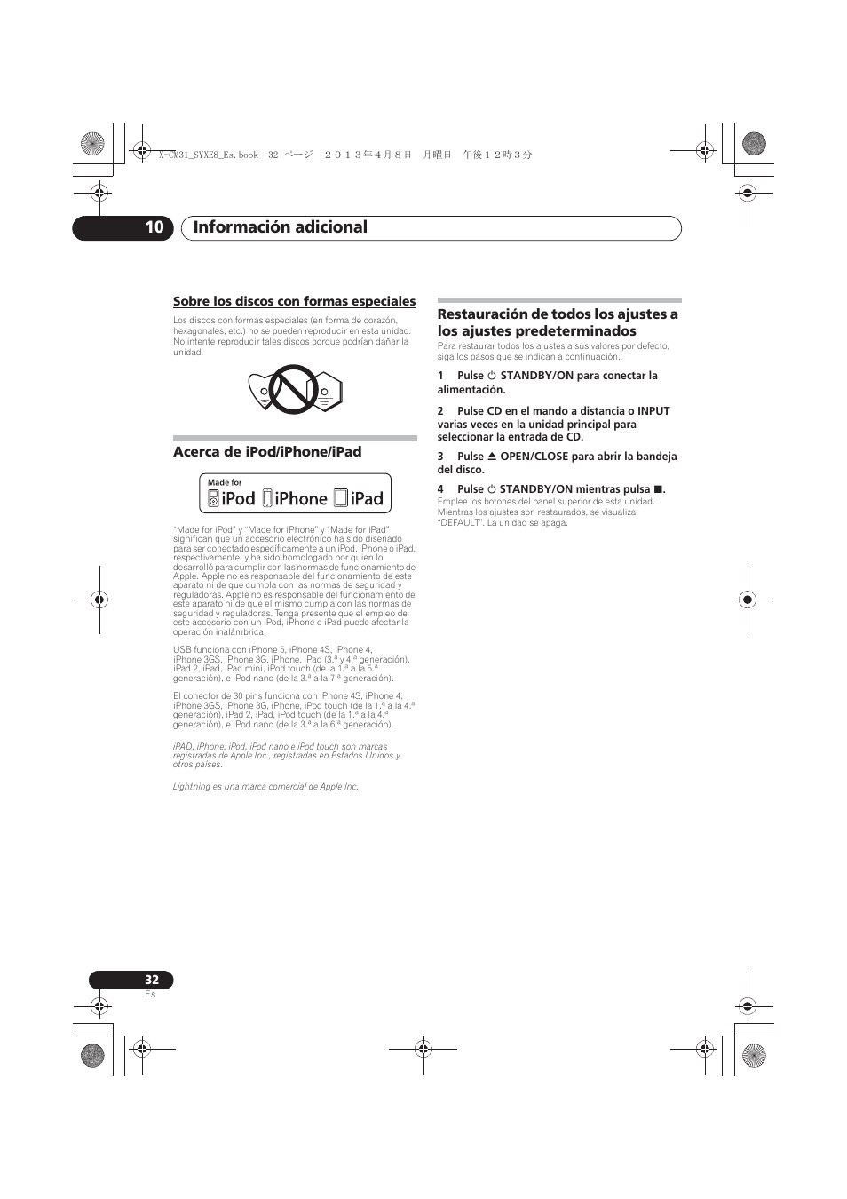 Sobre los discos con formas especiales, Acerca de ipod/iphone/ipad, Restauración de todos los ajustes a los ajustes | Predeterminados, Información adicional 10 | Pioneer X-CM31-W User Manual | Page 192 / 228
