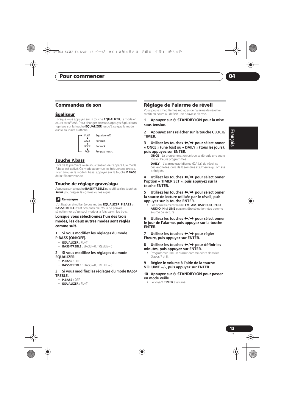 Commandes de son, Égaliseur, Touche p.bass | Touche de réglage grave/aigu, Réglage de l’alarme de réveil, Pour commencer 04 | Pioneer X-CM31-W User Manual | Page 45 / 228