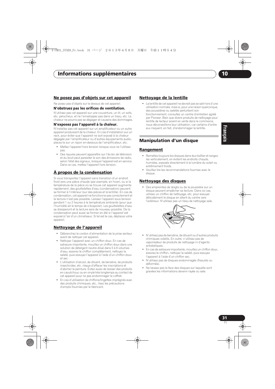 Ne posez pas d’objets sur cet appareil, À propos de la condensation, Nettoyage de l’appareil | Nettoyage de la lentille, Manipulation d’un disque, Rangement, Nettoyage des disques, Informations supplémentaires 10 | Pioneer X-CM31-W User Manual | Page 63 / 228