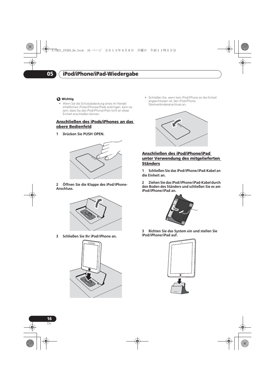 Anschließen des ipods/iphones an das obere, Bedienfeld, Anschließen des ipod/iphone/ipad unter | Verwendung des mitgelieferten ständers, Ipod/iphone/ipad-wiedergabe 05 | Pioneer X-CM31-W User Manual | Page 80 / 228