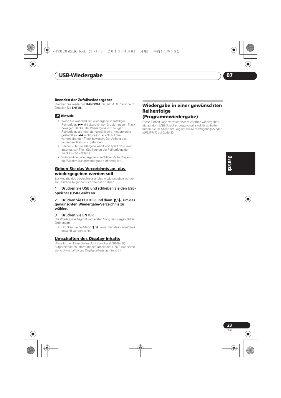 Umschalten des display-inhalts, Geben sie das verzeichnis an, das wiedergegeben, Werden soll | Wiedergabe in einer gewünschten reihenfolge, Programmwiedergabe), Usb-wiedergabe 07 | Pioneer X-CM31-W User Manual | Page 87 / 228