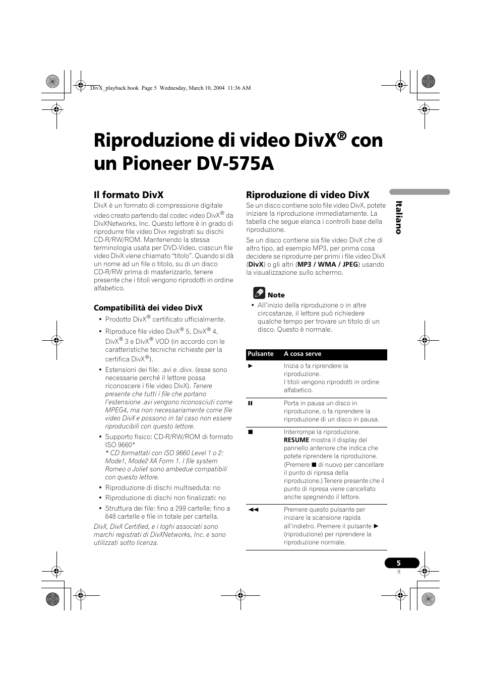 Riproduzione di video divx, Con un pioneer dv-575a, Il formato divx | Pioneer DV-575A-K User Manual | Page 5 / 24
