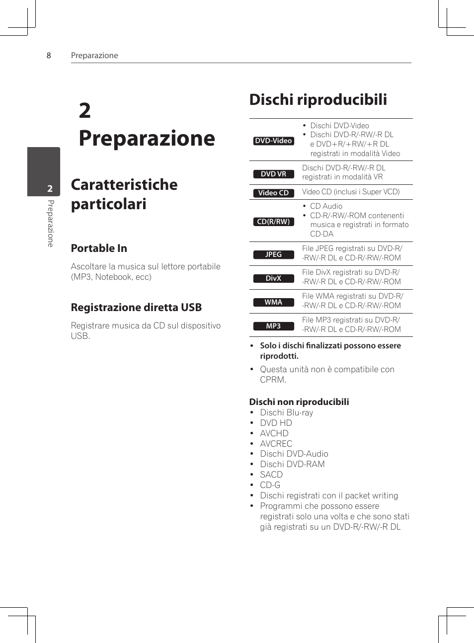 Caratteristiche particolari, Dischi riproducibili, 2preparazione | Portable in, Registrazione diretta usb | Pioneer DCS-424K User Manual | Page 146 / 280