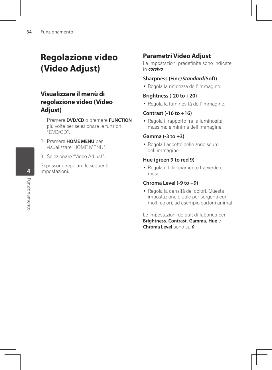 Regolazione video (video adjust), Visualizzare il menù di regolazione, Video (video adjust) | Parametri video adjust | Pioneer DCS-424K User Manual | Page 172 / 280