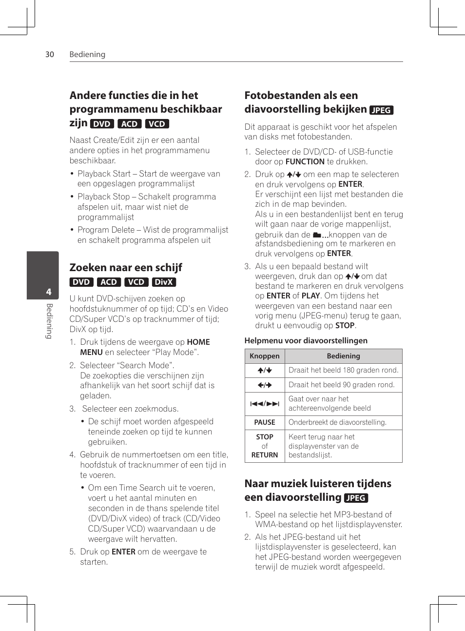 Andere functies die in het, Programmamenu beschikbaar zijn, Zoeken naar een schijf | Fotobestanden als een, Diavoorstelling bekijken, Naar muziek luisteren tijdens een, Diavoorstelling, Fotobestanden als een diavoorstelling bekijken, Naar muziek luisteren tijdens een diavoorstelling | Pioneer DCS-424K User Manual | Page 214 / 280