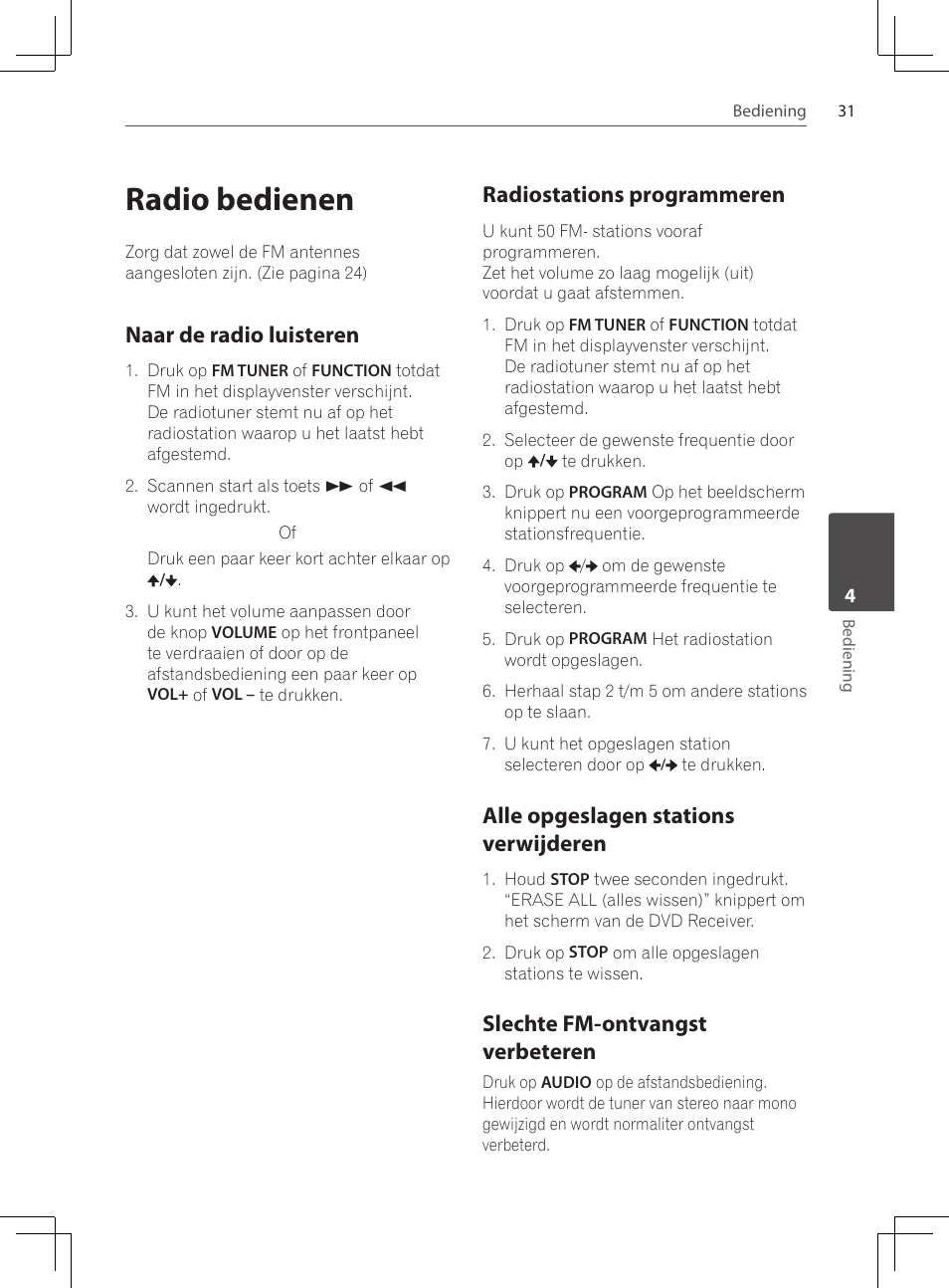 Radio bedienen, Naar de radio luisteren, Radiostations programmeren | Alle opgeslagen stations, Verwijderen, Slechte fm-ontvangst verbeteren, Alle opgeslagen stations verwijderen | Pioneer DCS-424K User Manual | Page 215 / 280