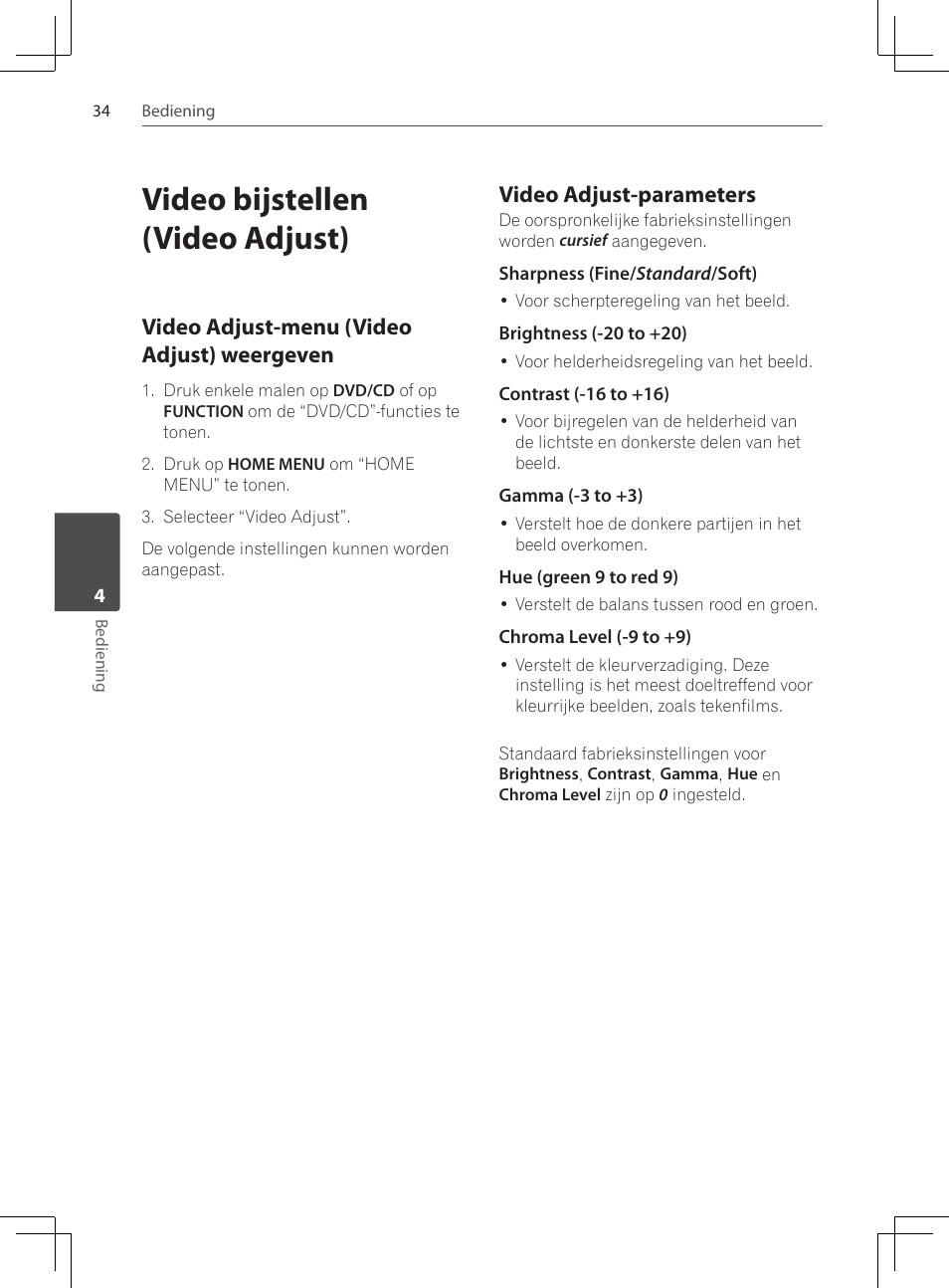 Video bijstellen (video adjust), Video adjust-menu (video adjust), Weergeven | Video adjust-parameters, Video adjust-menu (video adjust) weergeven | Pioneer DCS-424K User Manual | Page 218 / 280