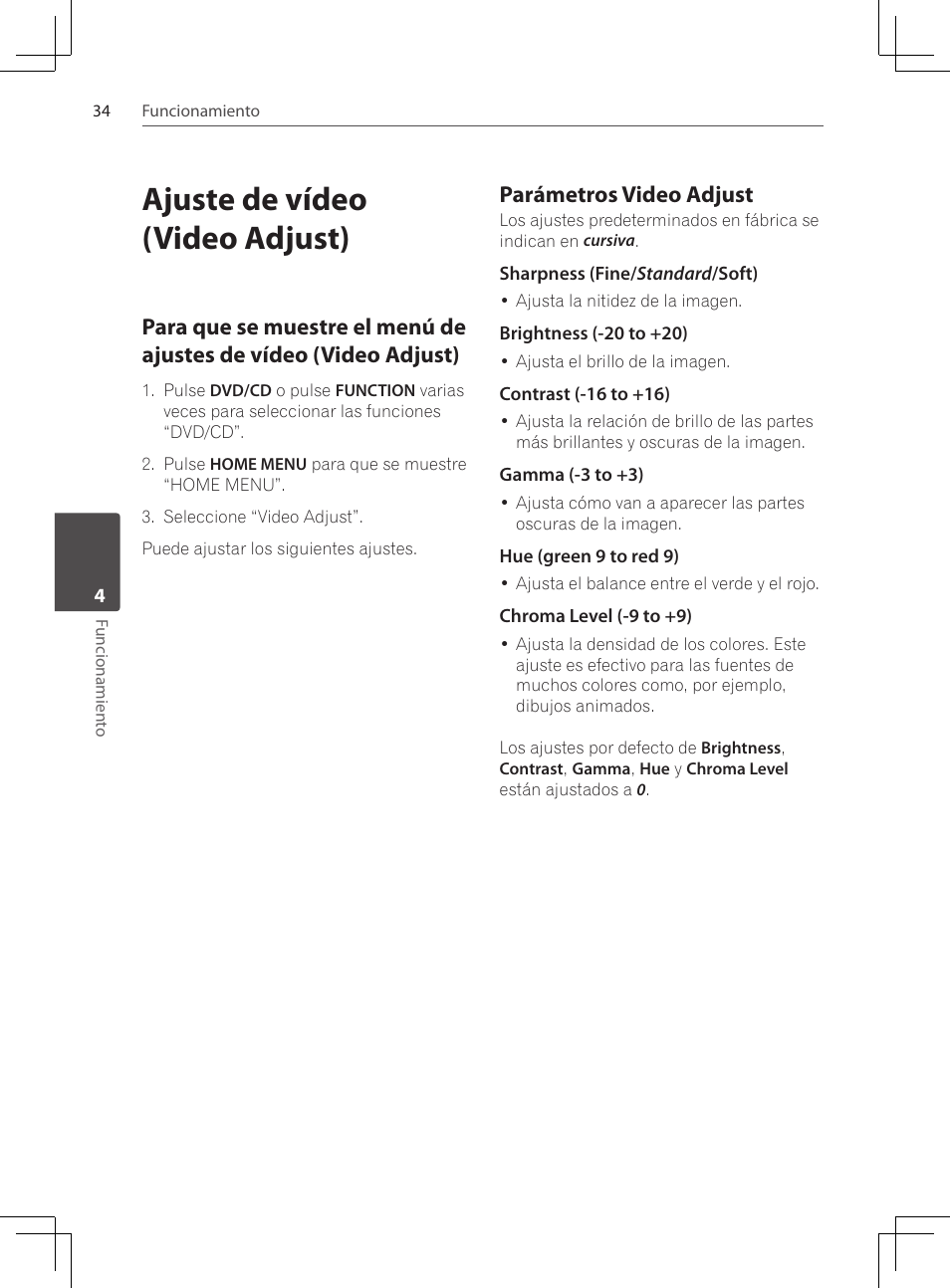 Ajuste de vídeo (video adjust), Para que se muestre el menú de, Ajustes de vídeo (video adjust) | Parámetros video adjust | Pioneer DCS-424K User Manual | Page 264 / 280