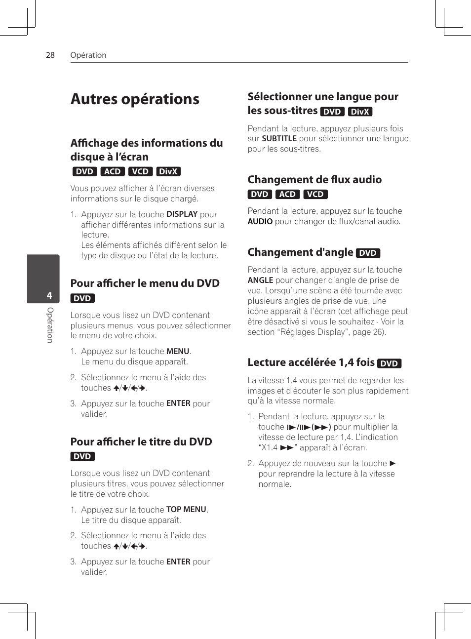 Autres opérations, Affichage des informations du, Disque à l’écran | Pour afficher le menu du dvd, Pour afficher le titre du dvd, Sélectionner une langue pour les, Sous-titres, Changement de flux audio, Changement d'angle, Lecture accélérée 1,4 fois | Pioneer DCS-424K User Manual | Page 74 / 280