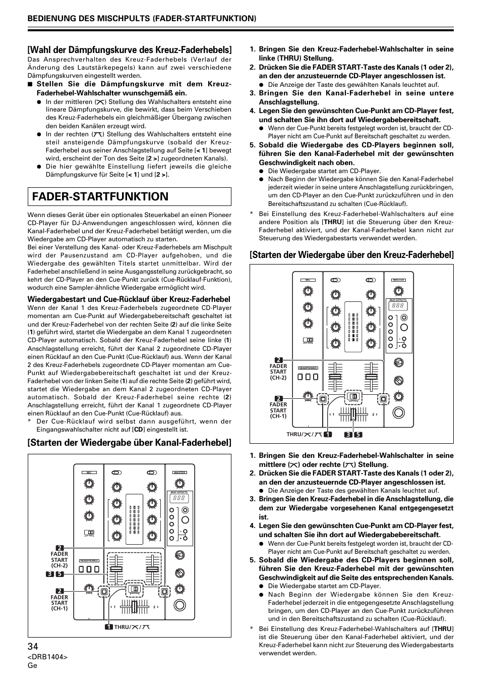 Fader-startfunktion, Starten der wiedergabe über kanal-faderhebel, Starten der wiedergabe über den kreuz-faderhebel | Wahl der dämpfungskurve des kreuz-faderhebels, Bedienung des mischpults (fader-startfunktion) | Pioneer DJM-400 User Manual | Page 34 / 76