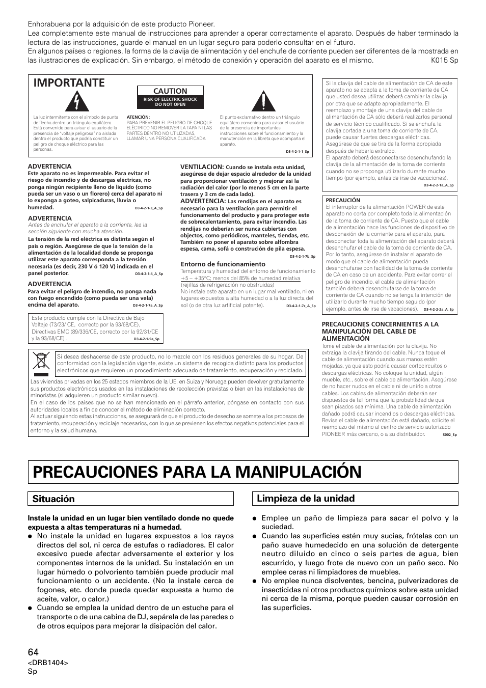 Precauciones para la manipulación, Importante, Situación | Limpieza de la unidad, Caution | Pioneer DJM-400 User Manual | Page 64 / 76