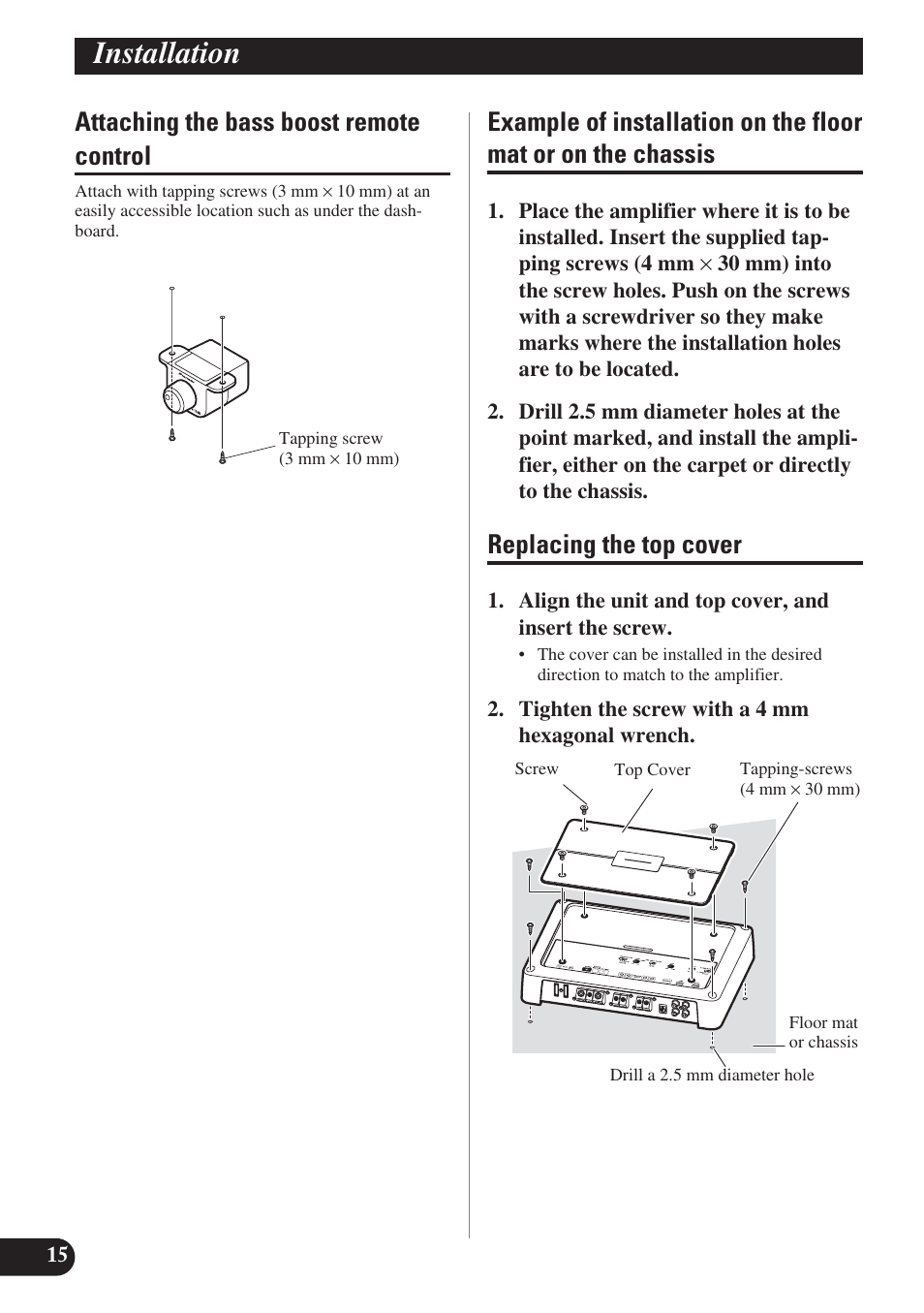 Or on the chassis, Replacing the top cover, Installation | Attaching the bass boost remote control | Pioneer PRS-D1200M User Manual | Page 16 / 114
