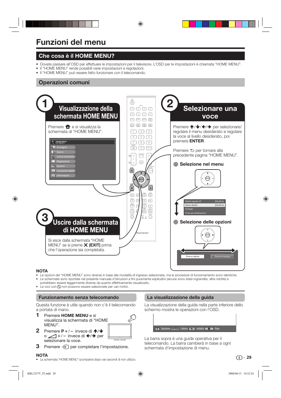Funzioni del menu, Che cosa è il home menu, Operazioni comuni | Funzionamento senza telecomando, La visualizzazione della guida, Selezione nel menu e selezione delle opzioni e, Nota | Pioneer KRL-32V User Manual | Page 176 / 340