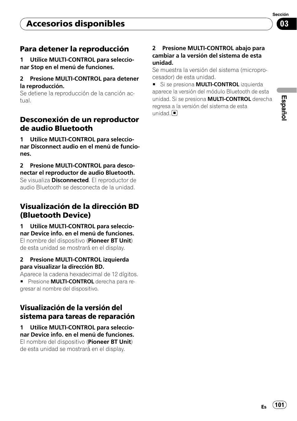 Para detener la reproducción 101, Desconexión de un reproductor de, Audio bluetooth | Visualización de la dirección bd, Bluetooth device), Visualización de la versión del sistema, Para tareas de reparación, Accesorios disponibles, Para detener la reproducción, Desconexión de un reproductor de audio bluetooth | Pioneer DEH-P6900IB User Manual | Page 101 / 126