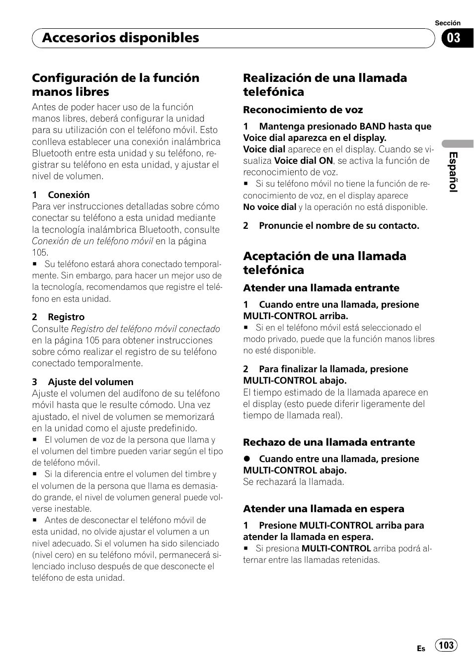 Configuración de la función manos, Libres, Realización de una llamada | Telefónica, Aceptación de una llamada, Accesorios disponibles, Configuración de la función manos libres, Realización de una llamada telefónica, Aceptación de una llamada telefónica | Pioneer DEH-P6900IB User Manual | Page 103 / 126
