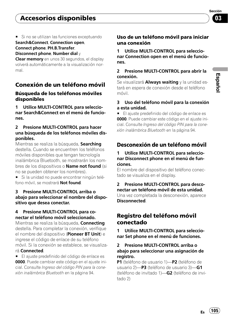 Conexión de un teléfono móvil 105, Desconexión de un teléfono móvil 105, Registro del teléfono móvil | Conectado, Accesorios disponibles, Conexión de un teléfono móvil, Desconexión de un teléfono móvil, Registro del teléfono móvil conectado | Pioneer DEH-P6900IB User Manual | Page 105 / 126