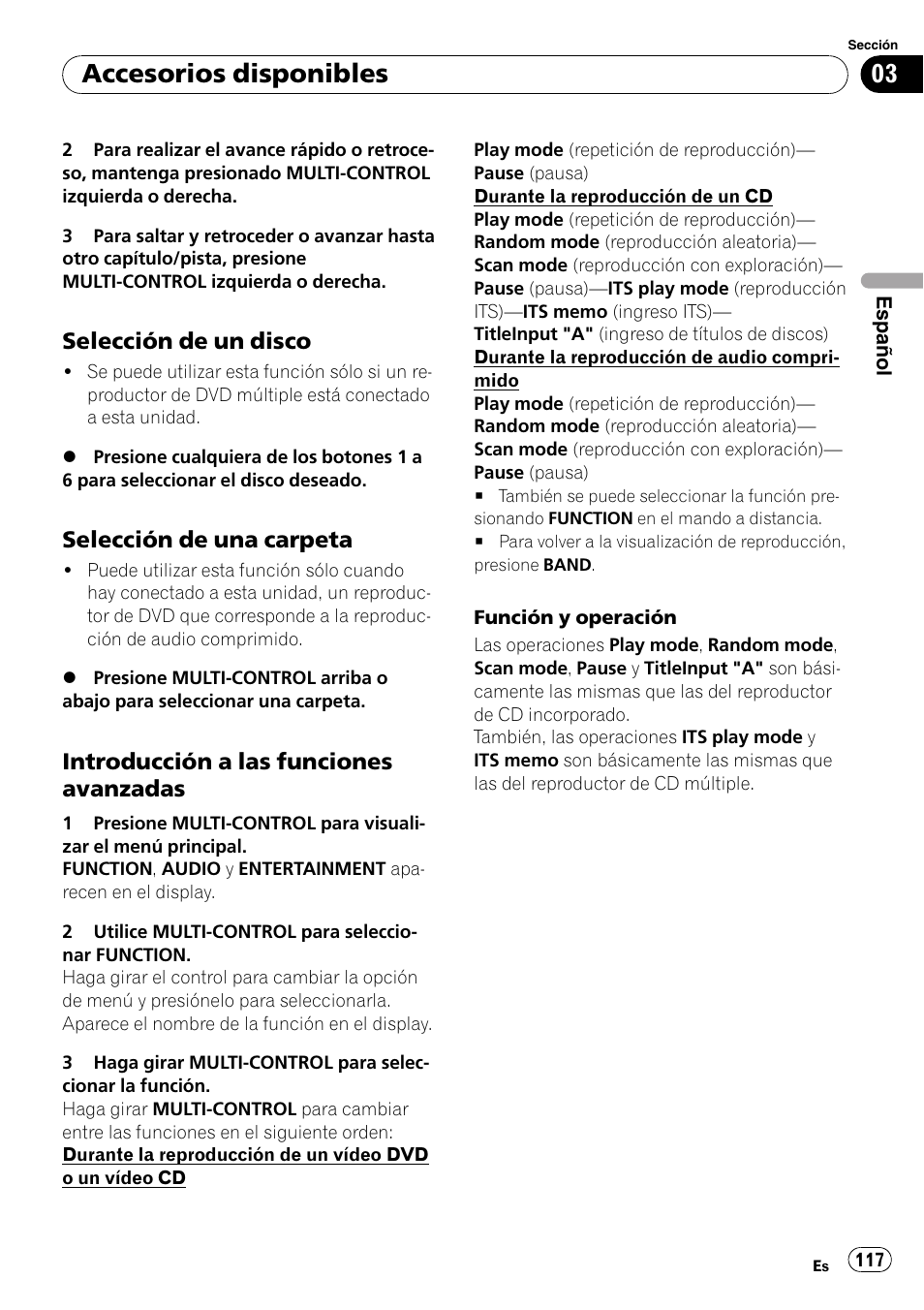 Selección de un disco 117, Selección de una carpeta 117, Introducción a las funciones | Avanzadas, Accesorios disponibles, Selección de un disco, Selección de una carpeta, Introducción a las funciones avanzadas | Pioneer DEH-P6900IB User Manual | Page 117 / 126
