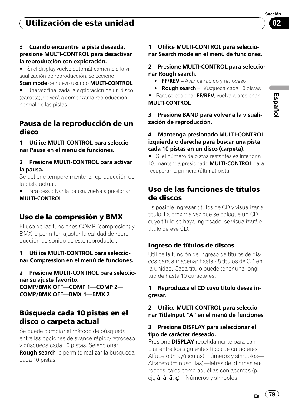 Pausa de la reproducción de un, Disco, Uso de la compresión y bmx 79 | Búsqueda cada 10 pistas en el disco o, Carpeta actual, Uso de las funciones de títulos de, Discos, Utilización de esta unidad, Pausa de la reproducción de un disco, Uso de la compresión y bmx | Pioneer DEH-P6900IB User Manual | Page 79 / 126