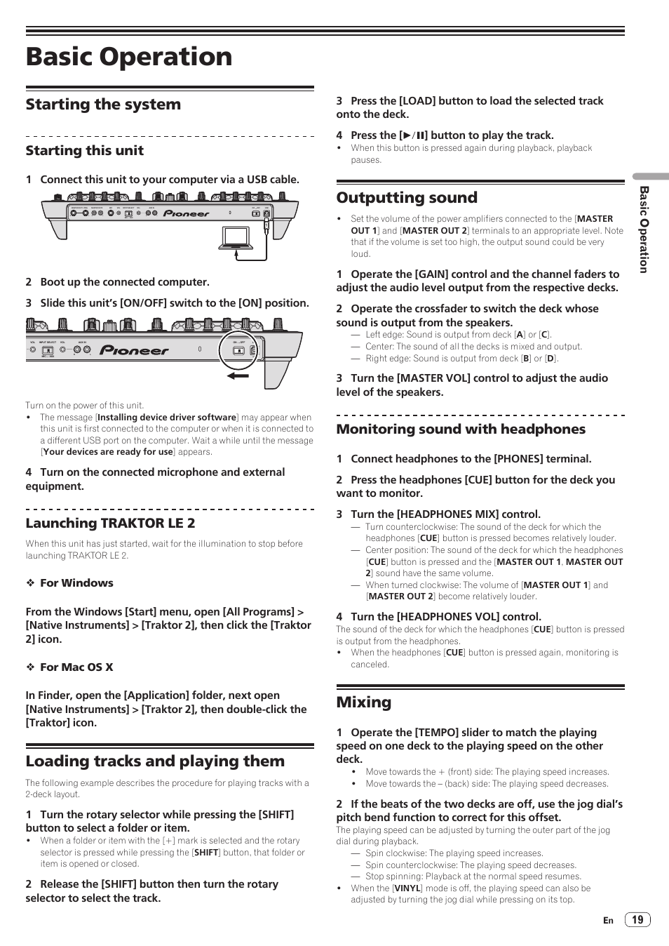 Basic operation, Starting the system, Loading tracks and playing them | Outputting sound, Mixing, Starting this unit, Launching traktor le 2, Monitoring sound with headphones, 4 turn the [headphones vol] control | Pioneer DDJ-ERGO-K User Manual | Page 19 / 31