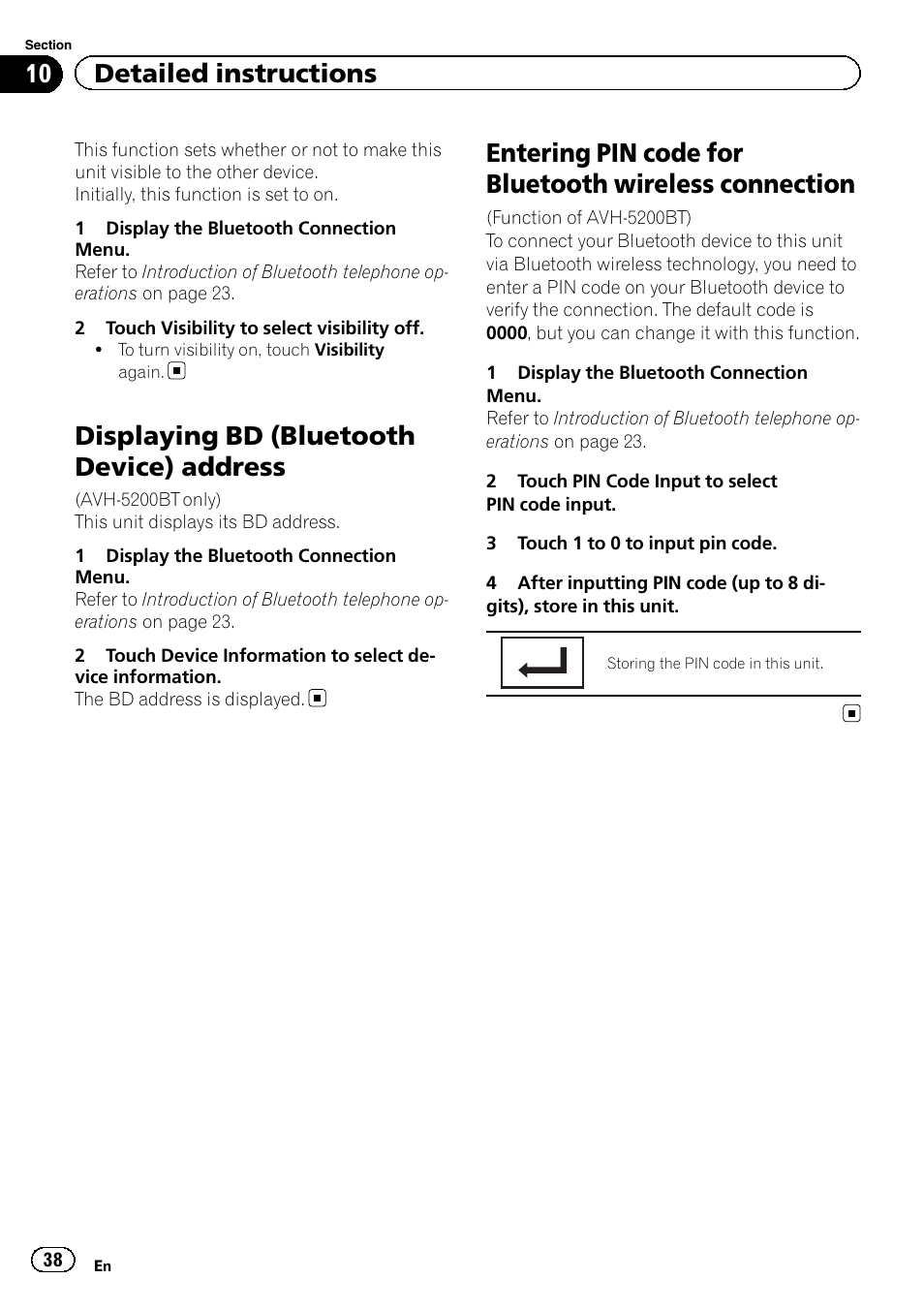 Displaying bd (bluetooth device), Address, Entering pin code for bluetooth wireless | Connection, Displaying bd (bluetooth device) address, 10 detailed instructions | Pioneer AVH-5200DVD User Manual | Page 38 / 80