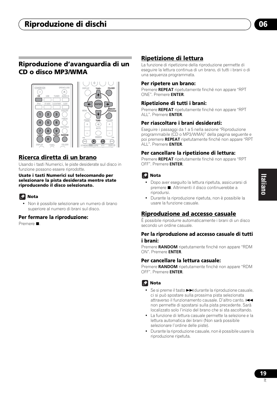 Riproduzione di dischi 06, Ricerca diretta di un brano, Ripetizione di lettura | Riproduzione ad accesso casuale, Per fermare la riproduzione, Per ripetere un brano, Ripetizione di tutti i brani, Per riascoltare i brani desiderati, Per cancellare la ripetizione di lettura, Per cancellare la lettura casuale | Pioneer X-SMC00 User Manual | Page 127 / 256