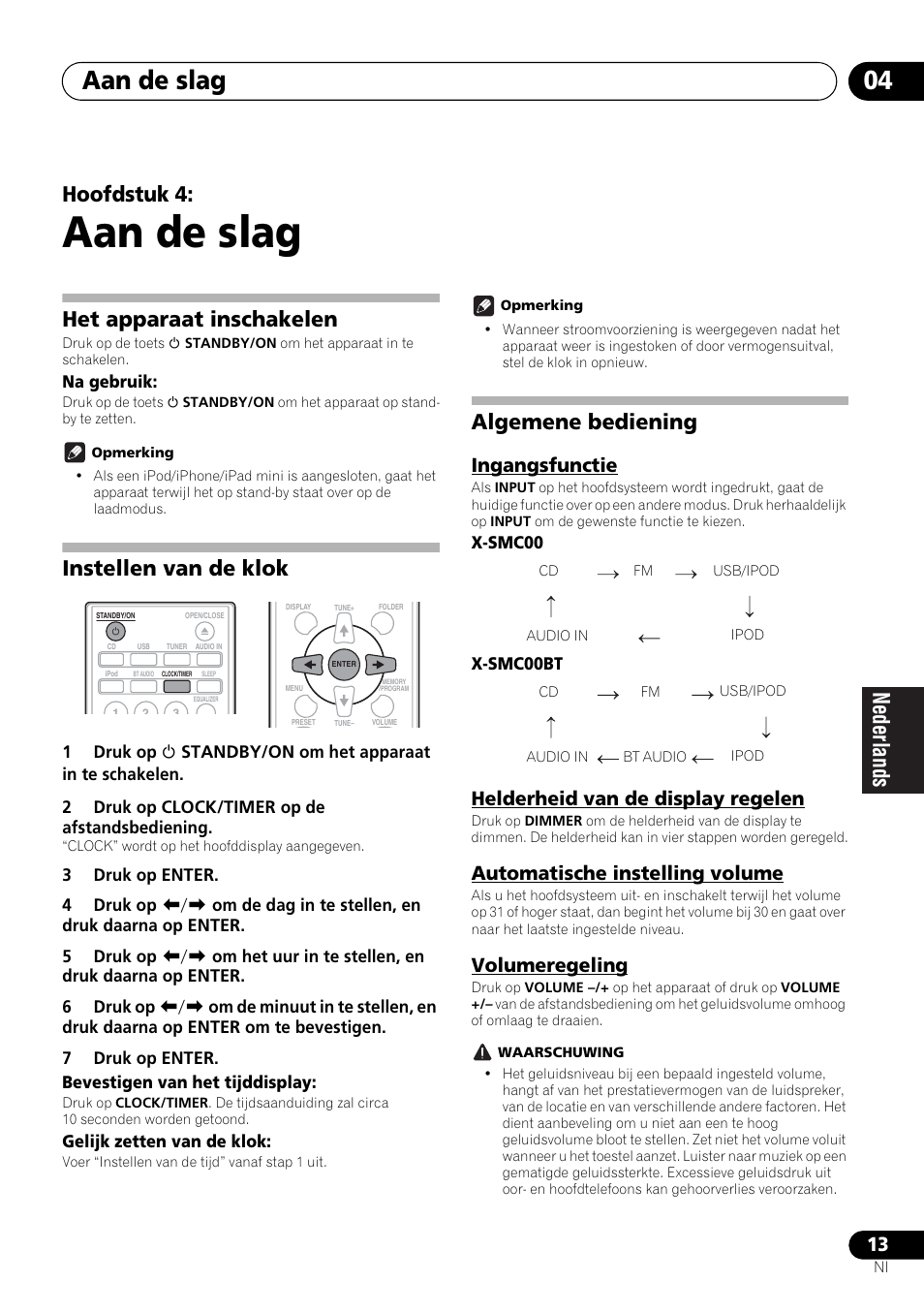 04 aan de slag, Aan de slag, Aan de slag 04 | Hoofdstuk 4, Het apparaat inschakelen, Instellen van de klok, Algemene bediening, Ingangsfunctie, Helderheid van de display regelen, Automatische instelling volume | Pioneer X-SMC00 User Manual | Page 157 / 256