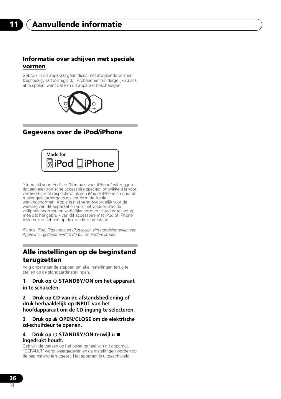 Informatie over schijven met speciale vormen, Aanvullende informatie 11, Gegevens over de ipod/iphone | Alle instellingen op de beginstand terugzetten | Pioneer X-SMC00 User Manual | Page 180 / 256