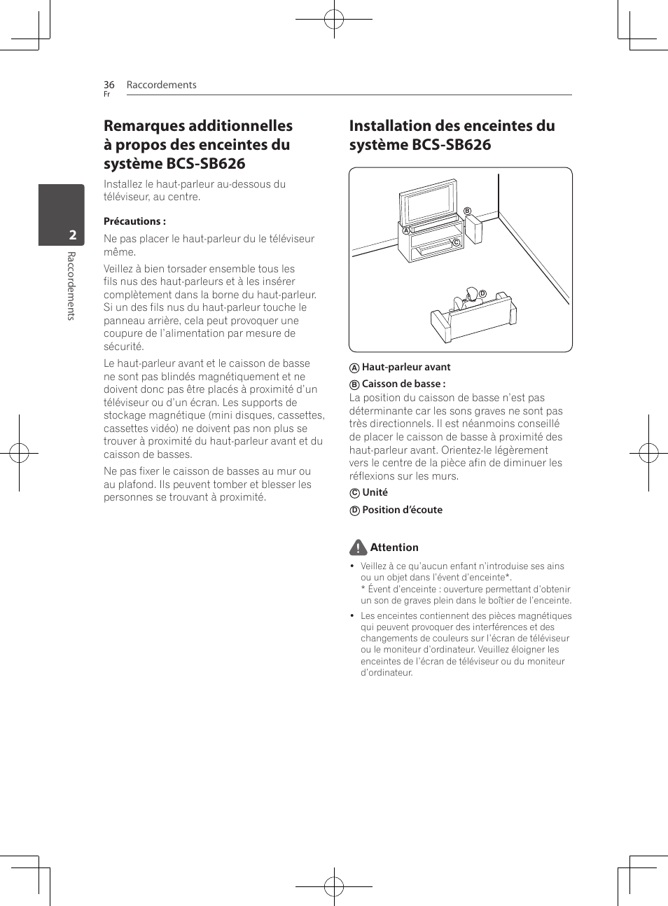Installation des enceintes du système bcs-sb626, Raccordements 36, Rac cor demen ts | Haut-parleur avant, Unité, Position d’écoute attention | Pioneer BCS-727 User Manual | Page 132 / 588
