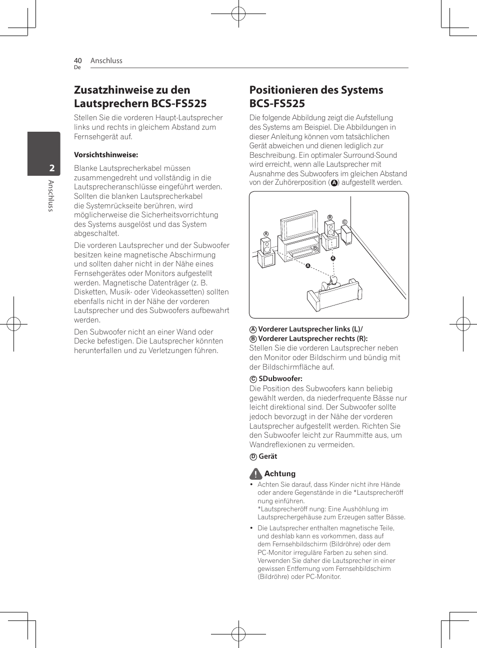 Zusatzhinweise zu den lautsprechern bcs- fs525, Positionieren des systems bcs-fs525, Zusatzhinweise zu den lautsprechern bcs-fs525 | Anschluss 40, Anschluss, Aufgestellt werden, Vorderer lautsprecher links (l), Gerät achtung | Pioneer BCS-727 User Manual | Page 240 / 588