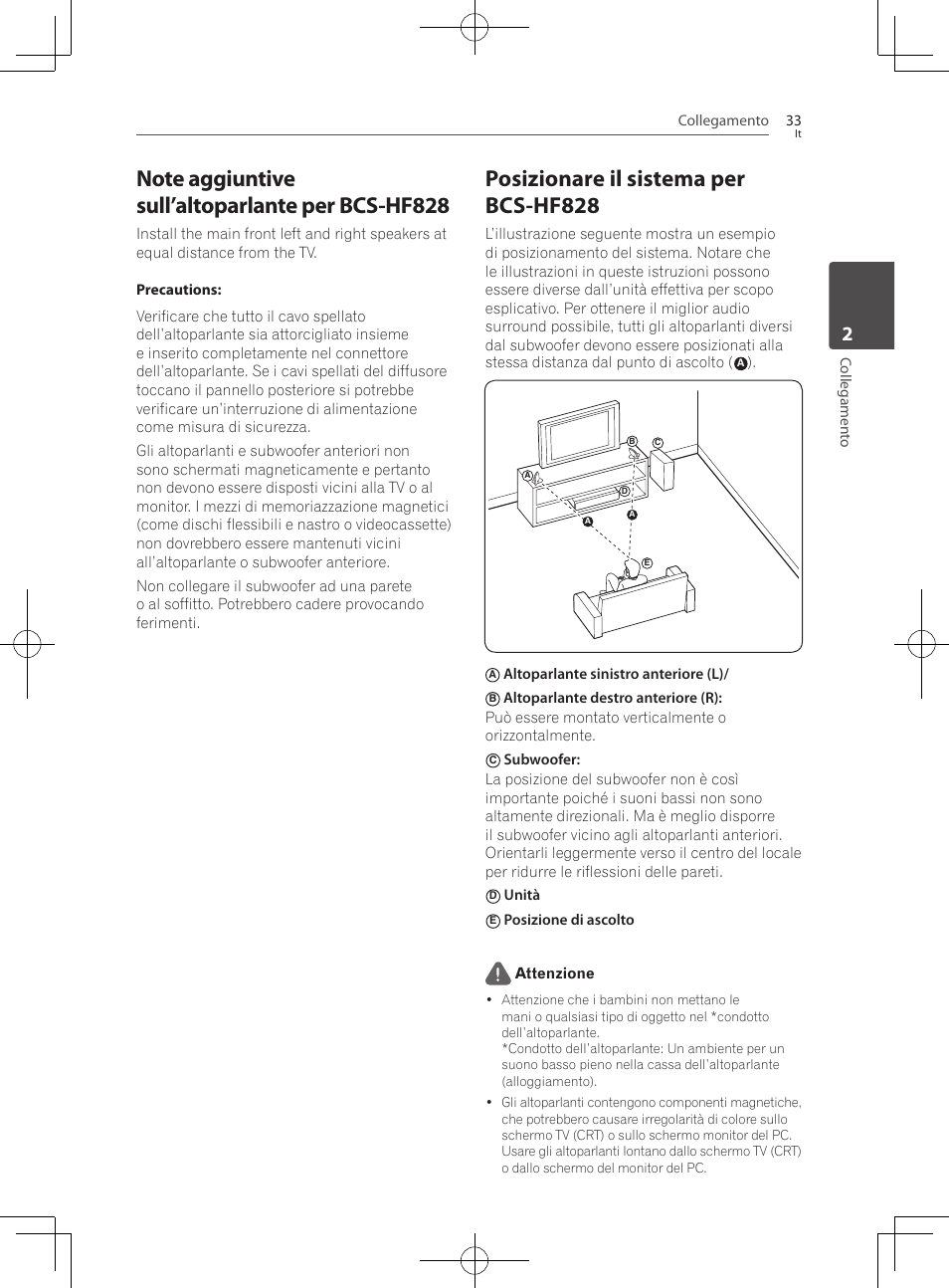 Note aggiuntive sull’altoparlante per bcs-hf828, Posizionare il sistema per bcs-hf828, Collegamento 33 | Collegamen to, Altoparlante sinistro anteriore (l), Unità, Posizione di ascolto attenzione | Pioneer BCS-727 User Manual | Page 329 / 588