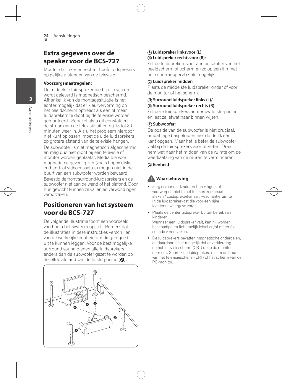 Extra gegevens over de speaker voor de bcs-727, Positioneren van het systeem voor de bcs-727, Aansluitingen 24 | Aansluitingen, Luidspreker linksvoor (l), Surround luidspreker links (l), Eenheid waarschuwing | Pioneer BCS-727 User Manual | Page 416 / 588