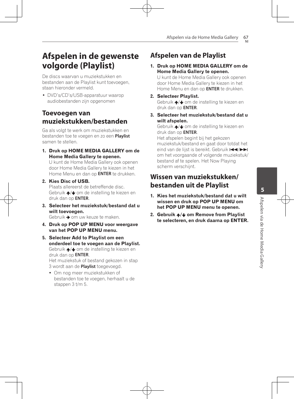 Afspelen in de gewenste volgorde (playlist), Toevoegen van muziekstukken/bestanden, Afspelen van de playlist | Wissen van muziekstukken/bestanden uit de playlist | Pioneer BCS-727 User Manual | Page 459 / 588