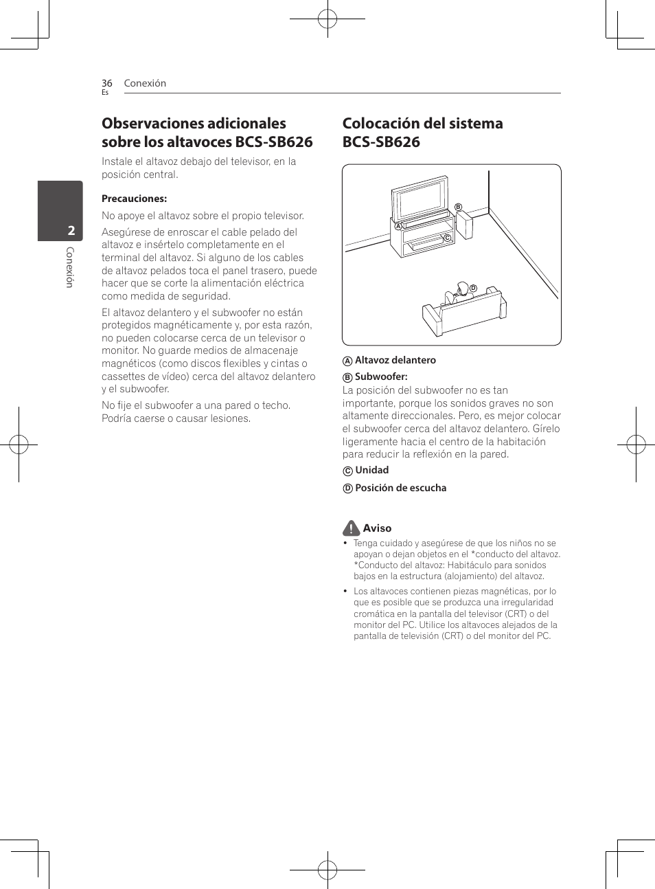 Colocación del sistema bcs-sb626, Conexión 36, Cone xión | Altavoz delantero, Unidad, Posición de escucha aviso | Pioneer BCS-727 User Manual | Page 524 / 588