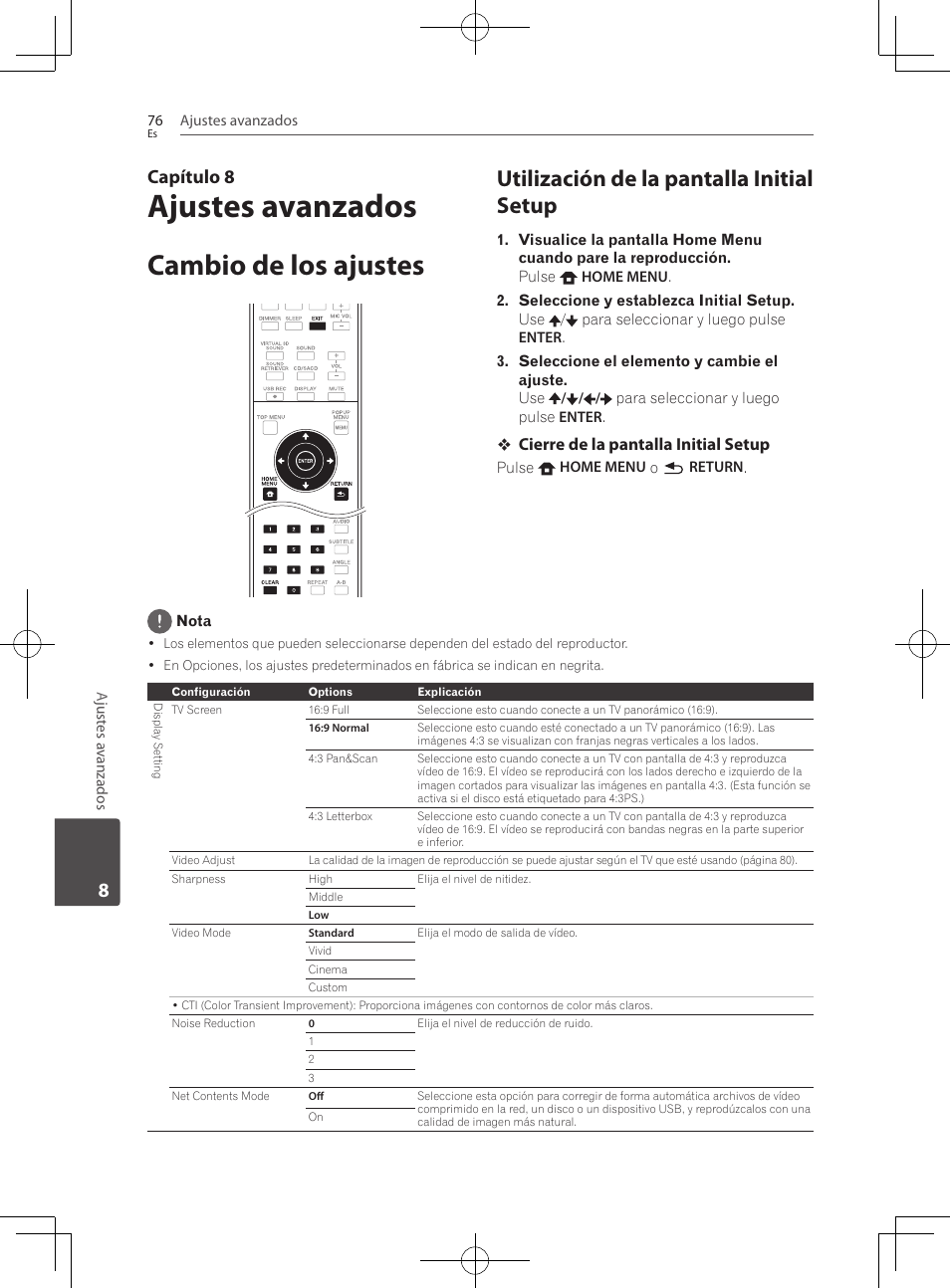 Cambio de los ajustes, Utilización de la pantalla initial setup, Ajustes avanzados | Capítulo 8, Cierre de la pantalla initial setup | Pioneer BCS-727 User Manual | Page 564 / 588