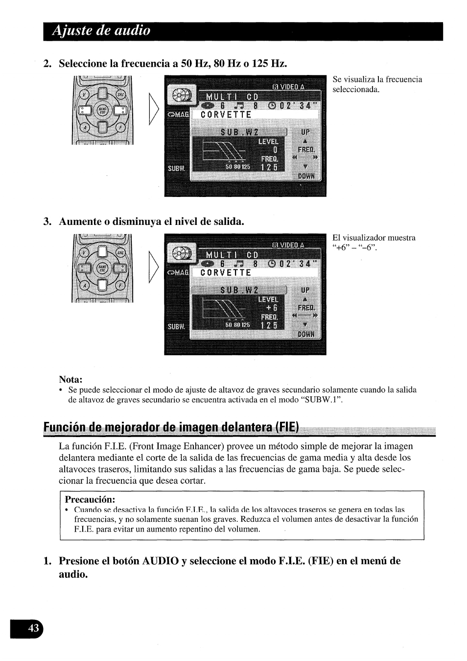 Seleccione la frecuencia a 50 hz, 80 hz o 125 hz, Aumente o disminuya el nivel de salida, Función de mejorador de imagen delantera (fie) | Ajuste de audio | Pioneer AVM-P7000R User Manual | Page 104 / 124