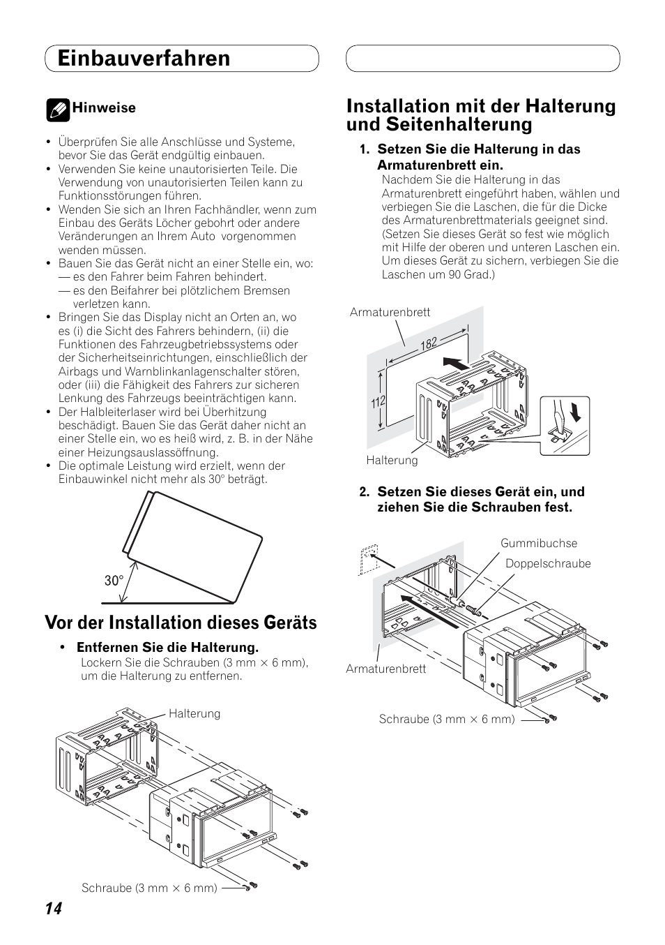 Einbauverfahren, Seitenhalterung, Vor der installation dieses geräts | Installation mit der halterung und seitenhalterung | Pioneer AVH-P4100DVD User Manual | Page 42 / 86